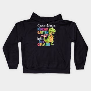 Goodbye Kindergarten Hello 1St Grade Graduation Last Day 22 Kids Hoodie